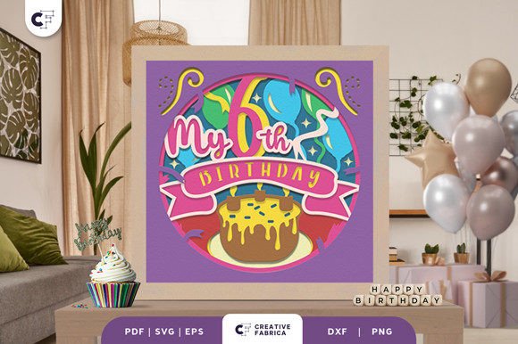 Reviewing the 6th Birthday Shadow Box Design